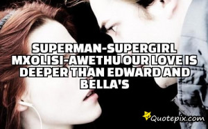 Supergirl Quotes Sayings Superman-supergirl mxolisi-awethu our love is ...