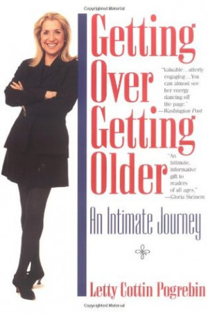 Start by marking “Getting over Getting Older: An Intimate Journey ...