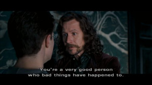 ... good person, harry potter, have happened to, quote, sirius, sirius
