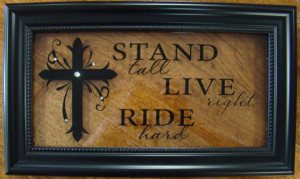 RND Western Post > Stand Tall-Live Right-Ride Hard - wall art