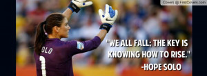 hope solo soccer quotes hope solo