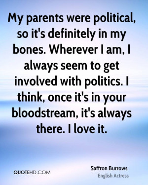 ... think, once it's in your bloodstream, it's always there. I love it