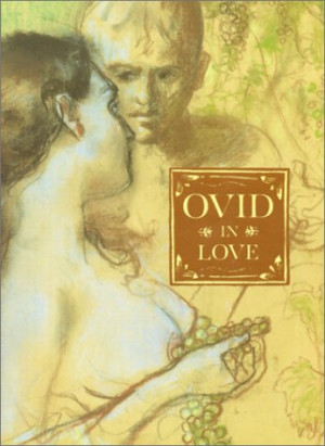 Start by marking “Ovid in Love” as Want to Read: