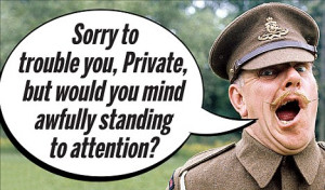 Would you mind standing to attention?' Sergeant majors told to adopt ...