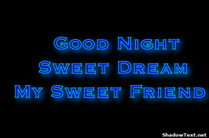 Good Night Sweet Dream My Sweet Friend 