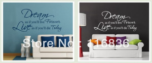... Sticker-Quotes-Dream-As-If-You-Will-Live-Forever-Vinyl-Wall-Quotes.jpg