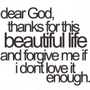 Dear God, sorry for not thanking u enuf