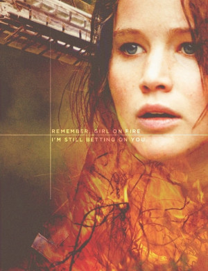 Katniss, the girl on fire.