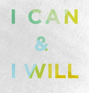 can & I will