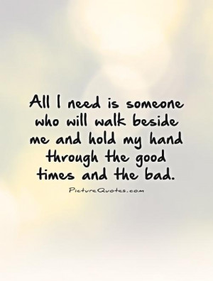 ... Quotes Waiting For Love Quotes Good Times Quotes Companionship Quotes
