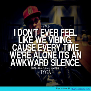 Bakedgoodz Tyga Quote -