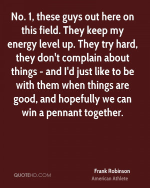 Frank Robinson Quotes