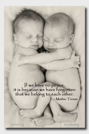 Baby, Precious Baby, Twin Baby, Mother Teresa Quotes, My Baby Girls ...