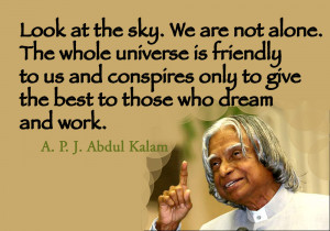 Look at the sky. We are not alone. The whole universe is friendly to ...