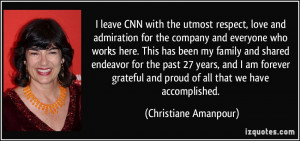 leave CNN with the utmost respect, love and admiration for the ...