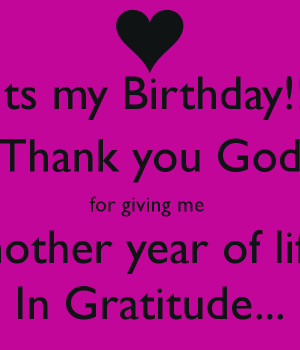 ... -thank-you-god-for-giving-me-another-year-of-life-in-gratitude.png