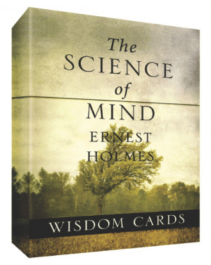 ernest holmes the science of mind wisdom cards contain powerful quotes ...