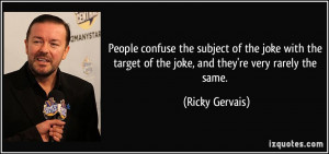 People confuse the subject of the joke with the target of the joke ...