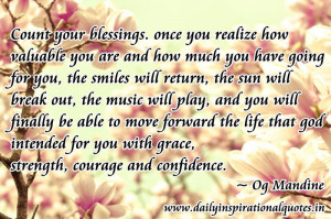 Count your blessings. once you realize how valuable you are and how ...