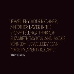 Jewellery adds richness, another layer in the storytelling. Think of ...