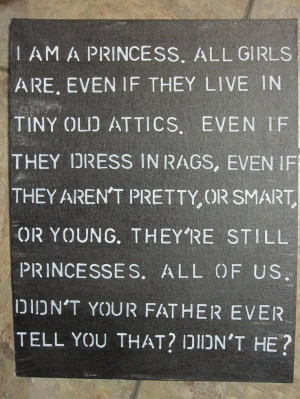 Oh, A Little Princess. Every girl needs this quote up in ... | Quotes