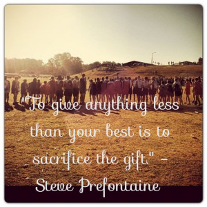 Inspiration Motivation Steve Prefontaine quote GHSA state cross ...