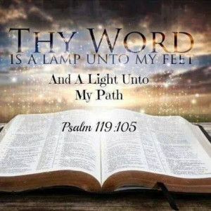 PSALM 119: 105 Thy Word is a Lamp unto my feet and a light unto my ...
