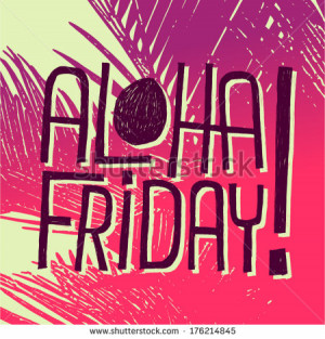 aloha friday vector quote