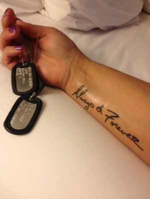 an Army wife's tattoo, written in her Soldier's handwriting from one ...