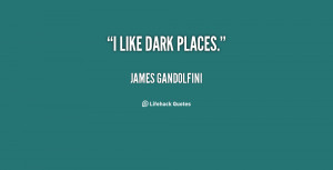 Dark Place Quotes