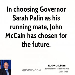 In choosing Governor Sarah Palin as his running mate, John McCain has ...