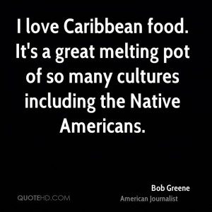love Caribbean food. It's a great melting pot of so many cultures ...