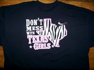 don t mess with texas girls t shirt don t mess with texas girls t ...
