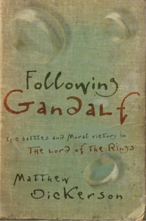 Start by marking “Following Gandalf: Epic Battles and Moral Victory ...