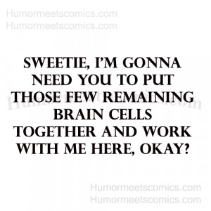 Sweetie,-I'm-gonna-need-you