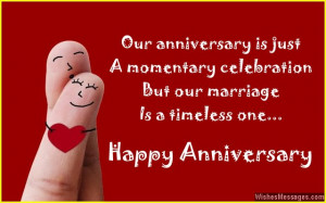31) Our anniversary is just a momentary celebration, but our marriage ...