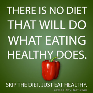 Just as the sign says, there is no diet that does what eating healthy ...