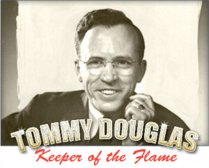 Free showing of 'Tommy Douglas: Keeper of the Flame'