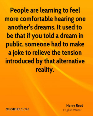 are learning to feel more comfortable hearing one another's dreams ...