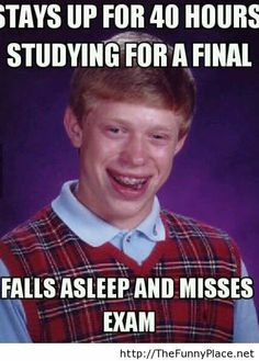 Don't let this happen to you! Happy Finals' Week from Brewton-Parker ...