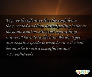 It gave the offensive line the confidence