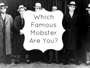 Which Famous Mobster Are You?