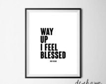 Big Sean Poster, Inspirational Prin t, Hip-Hop Art, “I Feel Blessed ...