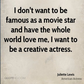 More Juliette Lewis Quotes