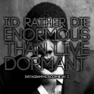 Id Rather Die Enormous Jay Z Quote Graphic