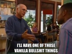 Whenever I order a coffee – I’ll have one of those vanilla ...