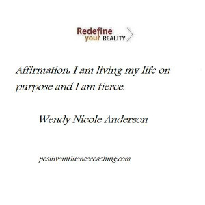 Live Your Life On Purpose Affirmation