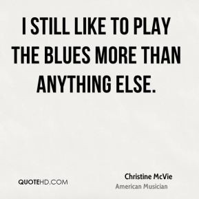 More Christine McVie Quotes