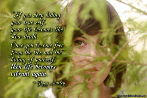 ... hiding of yourself, then life becomes vibrant again.” ~ Ziggy Marley