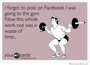 Forgot To Post On Facebook I Was Going To The Gym…